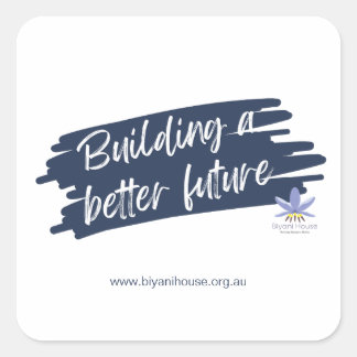 Een betere toekomst bouwen vierkante sticker
