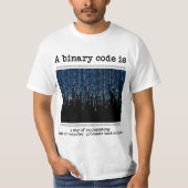 Een binaire code is? t-shirt (Voorkant)