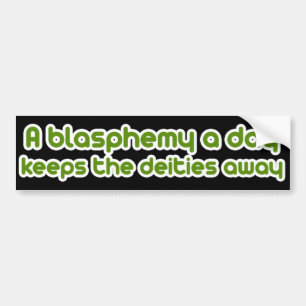 Een blasfemie per dag bumpersticker