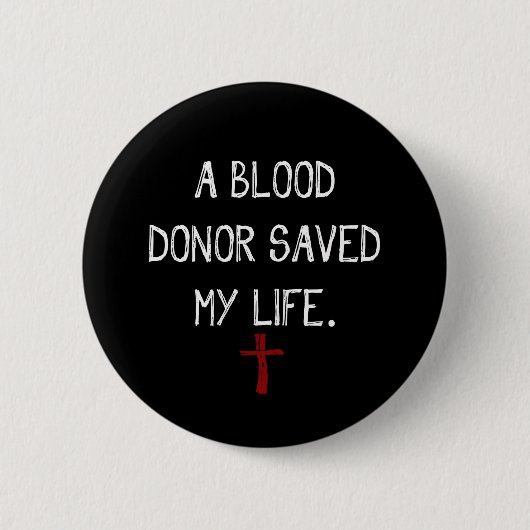 Een bloeddonor redde mijn leven Christelijk Ronde Button 5,7 Cm (Voorkant)