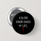 Een bloeddonor redde mijn leven Christelijk Ronde Button 5,7 Cm (Voorkant /achterkant)