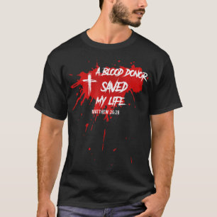 Een bloeddonor redde mijn Shirt Christelijk Jezus