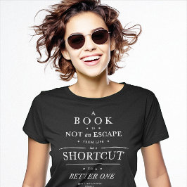 Een boek is een snelweg naar een beter leven t-shirt
