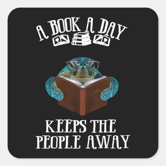 Een boek per dag draaien houdt de mensen weg. vierkante sticker (Voorkant)