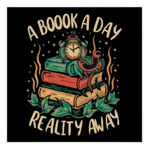 Een boek per dag houdt de realiteit op afstand perfect poster