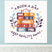Een boek per dag houdt de realiteit weg canvas afdruk (Insitu (Houten vloer))
