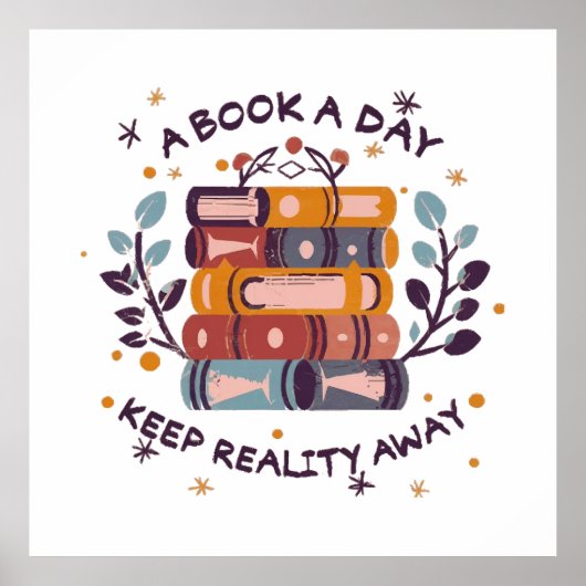 Een boek per dag houdt de realiteit weg poster (Voorkant)