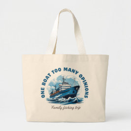 Een boot te veel Meningen, Familie visreis Grote Tote Bag