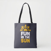 Een bord dat plezier op de zon zegt tote bag (Voorkant)