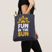 Een bord dat plezier op de zon zegt tote bag (Dichtbij)