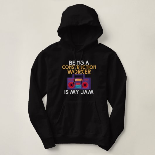Een bouwvakker zijn is mijn Jam Construction Hoodie (Design voorkant)