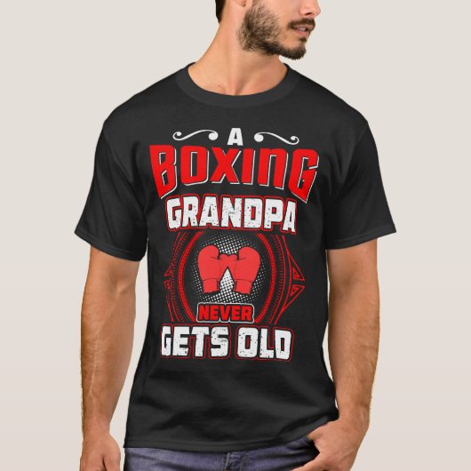 Een boxe opa krijgt nooit een oud cadeau t-shirt (Voorkant)