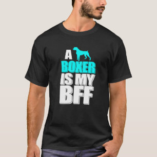 Een boxer is mijn beste vriend van het beste kind. t-shirt