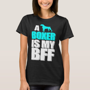 Een boxer is mijn beste vriend van het beste kind. t-shirt
