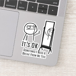 Een Break Mirror nodig Sticker