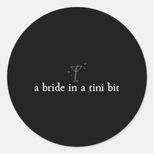 Een bruid in een beetje martini bruid vrijgezellen ronde sticker