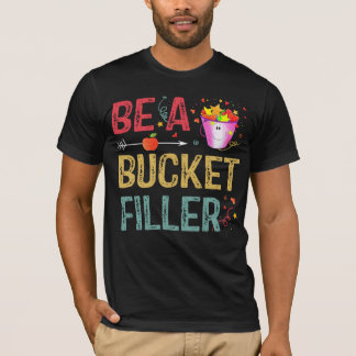 Een Bucket Filler T-Shirt