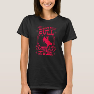 Een bullebak met een cowgirl Rodeo Women Bull Ridi T-shirt