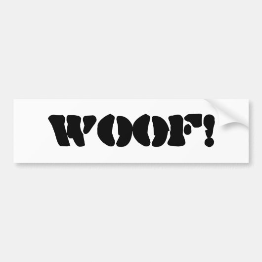 Een Bumpersticker die zegt "woof!" (Voorkant)