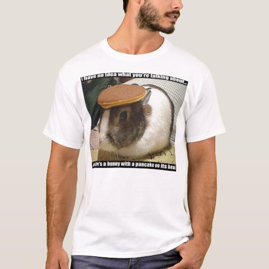 Een bunny met een Pancake op zijn hoofd T-shirt (Voorkant)