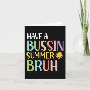Een Bussin Zomer Bruh Leraar Laatste Schooldag We Kaart