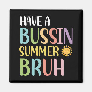 Een Bussin Zomer Bruh Leraar Laatste Schooldag We Magneet