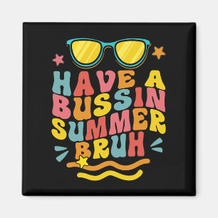 Een Bussin Zomer Bruh Leraar We Gaan Laatste Dag V Magneet
