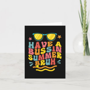 Een Bussin Zomer Bruh Leraar We Uit Laatste Dag Va Kaart
