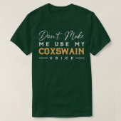 Een cadeau voor Coxswain-rowbootwerker. T-shirt (Design voorkant)