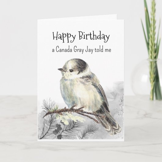 Een Canada Grey Jay Persoonlijkheid Verjaardag Fun Kaart (Voorkant)