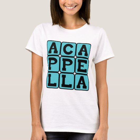Een Cappella, zingend zonder muziek T-shirt (Voorkant)