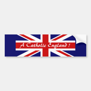 EEN CATHOLIEK ENGELAND! BUMPERSTICKER