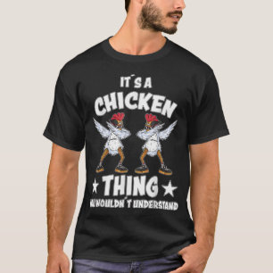 Een Chicken Thing Design Chicken Gezegde Farmer Da T-shirt