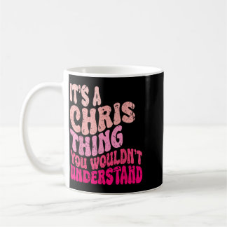 Een Chris-ding Zou Groovy Meisjes Niet Begrijpen Koffiemok