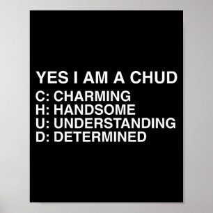 Een CHUD Grappige Ontwrichte Gen Z Meme Slang Brai Poster