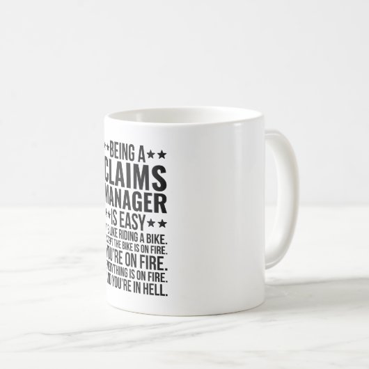 Een claimmanager zijn is gemakkelijk, net als je k koffiemok (Voorkant rechts)