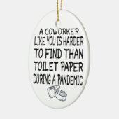 Een collega als jij is moeilijker te vinden dan ee keramisch ornament (Links)