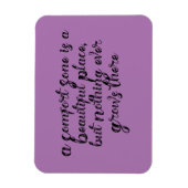 "Een comfortzone is een prachtige plek..." frase Magneet (Verticaal)