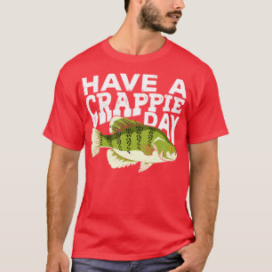 Een Crappie Day Vissende de visserij met de hengel T-shirt