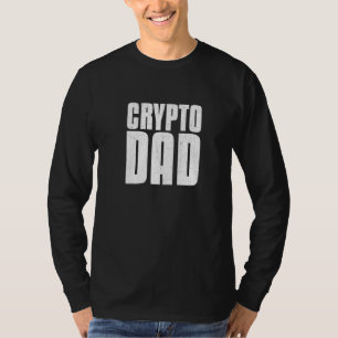 Een Crypto Vader Is Een Rijke Vader T-shirt
