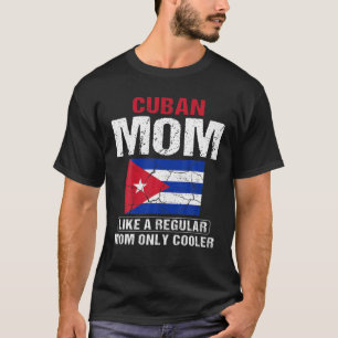 Een Cubaanse moeder als een gewone moeder die alle T-shirt