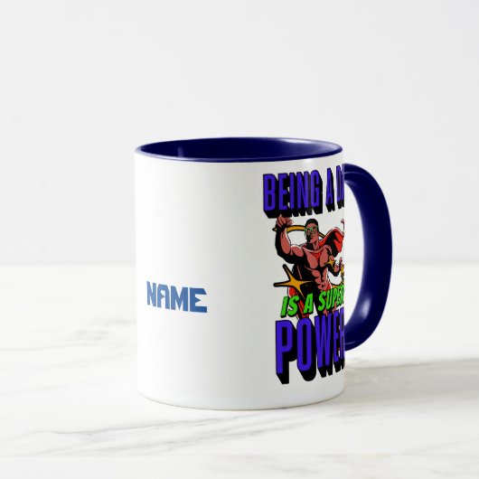 EEN DAD ZIJN IS EEN SUPER POWER! MOK (Voorkant rechts)