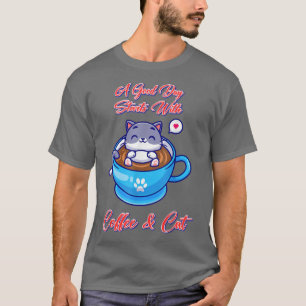 Een dag begint met koffie en een kattebroze Gezegd T-shirt