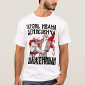 Een dag in het leven van Ivan Denisovich T-shirt (Voorkant)