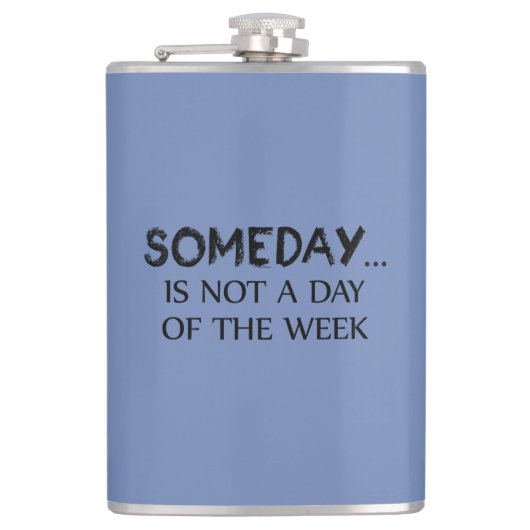 Een dag is geen dag van de week heupfles (Voorkant)