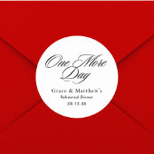 Eén dag meer Rehearsal Dinner Zwart en Wit Ronde Sticker