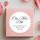 Eén dag meer Rehearsal Dinner Zwart en Wit Ronde Sticker