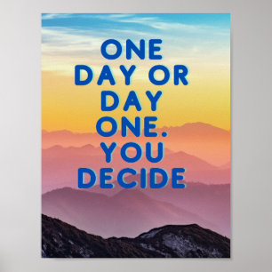 Een dag of dag één inspirerend, bergen, kunst poster