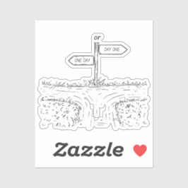 Een dag of dag één - Motivatie Sticker