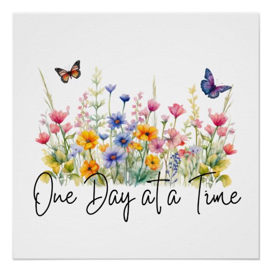 Een dag op een tijd Inspirerend Quote Wildflowers Perfect Poster (Voorkant)